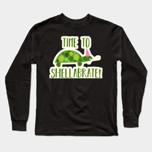 Time to shellabrate Long Sleeve T-Shirt